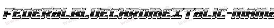 FederalBlueChromeItalic-mAma字体转换