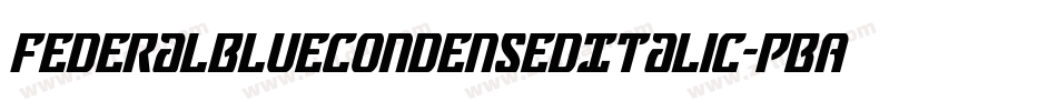 FederalBlueCondensedItalic-PBAx字体转换