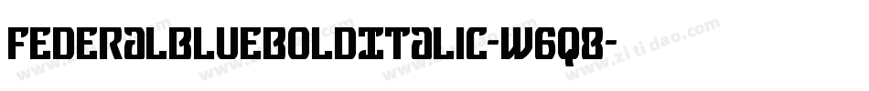 FederalBlueBoldItalic-w6q8字体转换