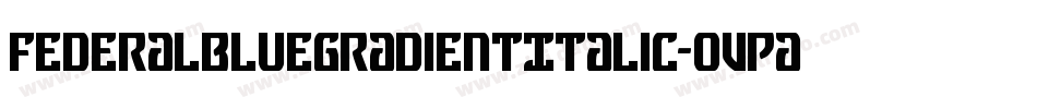 FederalBlueGradientItalic-oVPa字体转换