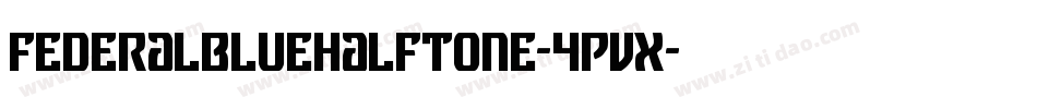 FederalBlueHalftone-4Pvx字体转换