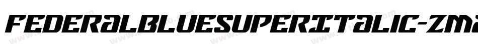 FederalBlueSuperItalic-Zmam字体转换