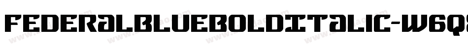 FederalBlueBoldItalic-w6q8字体转换