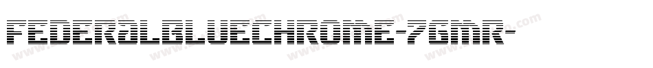FederalBlueChrome-7gmR字体转换