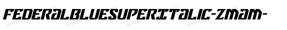 FederalBlueSuperItalic-Zmam字体转换