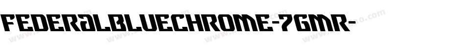 FederalBlueChrome-7gmR字体转换