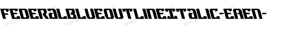 FederalBlueOutlineItalic-EAen字体转换