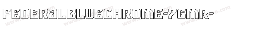 FederalBlueChrome-7gmR字体转换