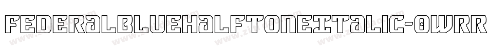 FederalBlueHalftoneItalic-0wrR字体转换