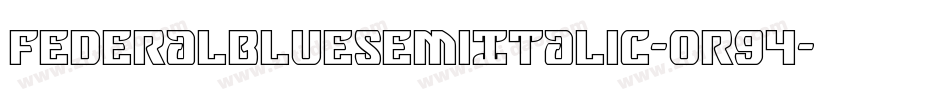FederalBlueSemiItalic-OR94字体转换
