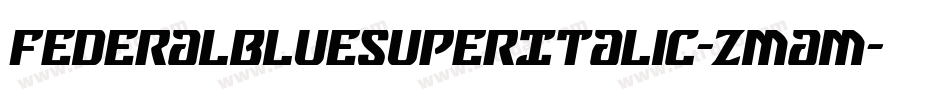 FederalBlueSuperItalic-Zmam字体转换