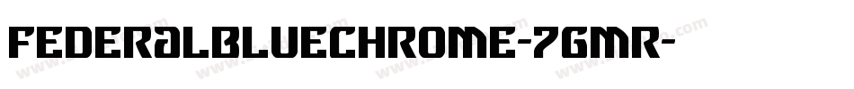 FederalBlueChrome-7gmR字体转换