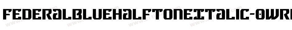 FederalBlueHalftoneItalic-0wrR字体转换