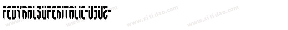 FedyralSuperItalic-V3VZ字体转换