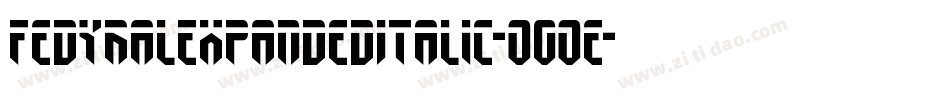 FedyralExpandedItalic-O0Oe字体转换