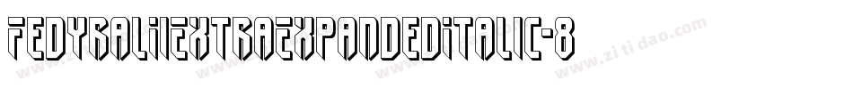 FedyralIiExtraExpandedItalic-8vwn字体转换 FedyralIiExtraExpandedItalic-8vwn字体转换