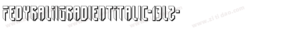 FedyralIiGradientItalic-13l2字体转换
