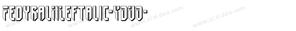 FedyralIiLeftalic-YDVO字体转换