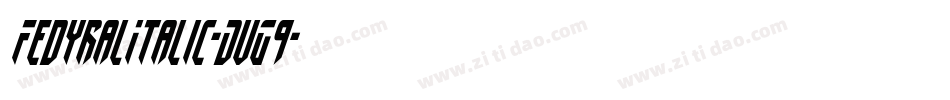 FedyralItalic-DvG9字体转换