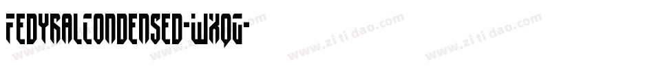 FedyralCondensed-WxqG字体转换