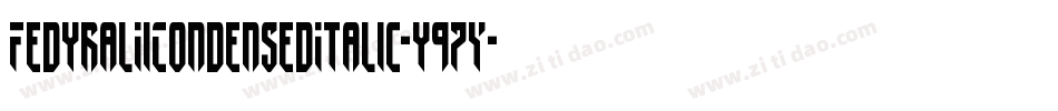 FedyralIiCondensedItalic-y97Y字体转换