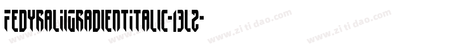 FedyralIiGradientItalic-13l2字体转换