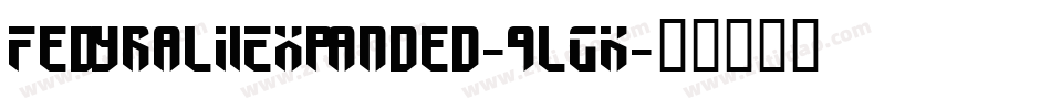 FedyralIiExpanded-9lGK字体转换