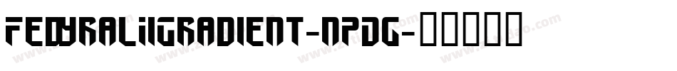 FedyralIiGradient-nPDg字体转换