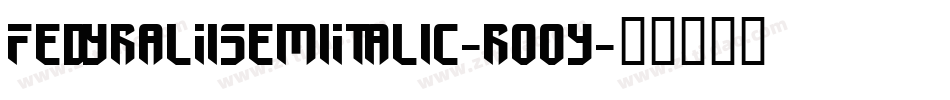 FedyralIiSemiItalic-ro0y字体转换
