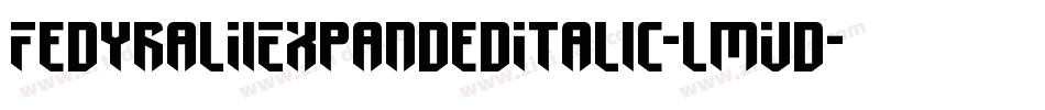 FedyralIiExpandedItalic-lmVd字体转换