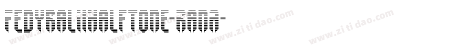 FedyralIiHalftone-RanA字体转换