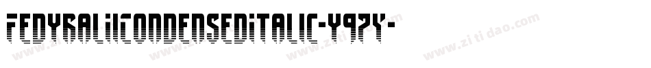 FedyralIiCondensedItalic-y97Y字体转换