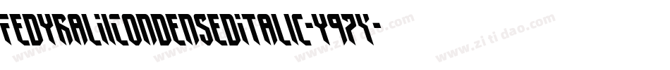 FedyralIiCondensedItalic-y97Y字体转换