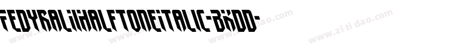 FedyralIiHalftoneItalic-BKdd字体转换