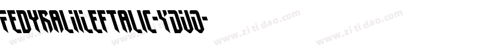 FedyralIiLeftalic-YDVO字体转换