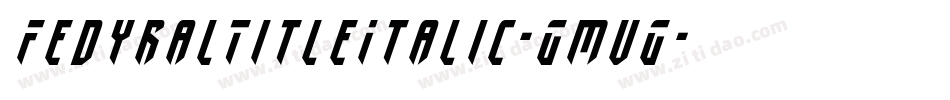FedyralTitleItalic-GmvG字体转换