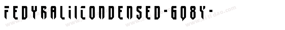 FedyralIiCondensed-6q8Y字体转换