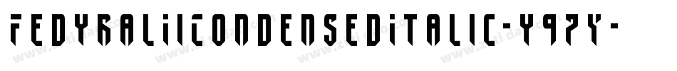 FedyralIiCondensedItalic-y97Y字体转换