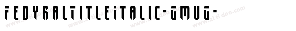FedyralTitleItalic-GmvG字体转换