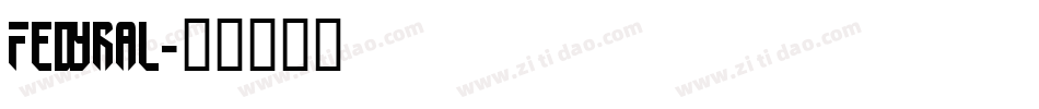 Fedyral字体转换