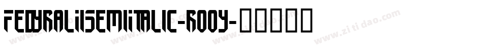 FedyralIiSemiItalic-ro0y字体转换