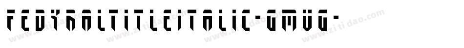 FedyralTitleItalic-GmvG字体转换