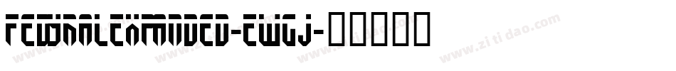 FedyralExpanded-EwGj字体转换