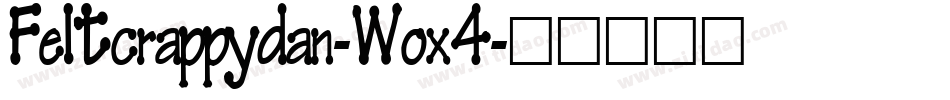 Feltcrappydan-Wox4字体转换