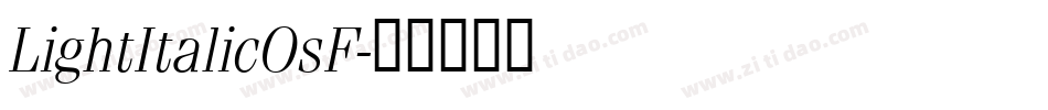 LightItalicOsF字体转换