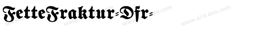 FetteFraktur-Dfr字体转换