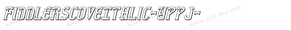 FiddlersCoveItalic-Yppj字体转换