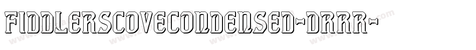 FiddlersCoveCondensed-dRRR字体转换
