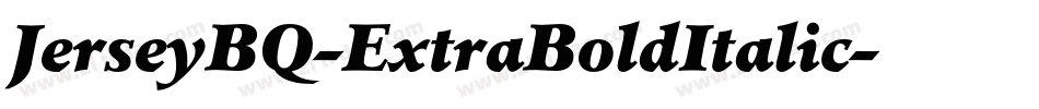 JerseyBQ-ExtraBoldItalic字体转换