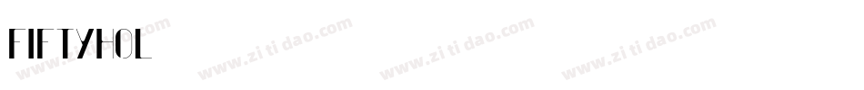 FIFTYHOL字体转换